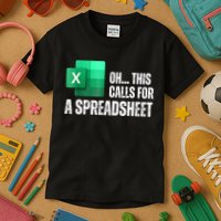 Oh This Calls For A Spreadsheet Funny Office Kids T-Shirt