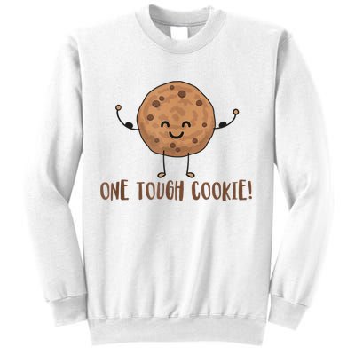 One Tough Cookie Cute Chocolate Chip Cookie With Muscles Sweatshirt