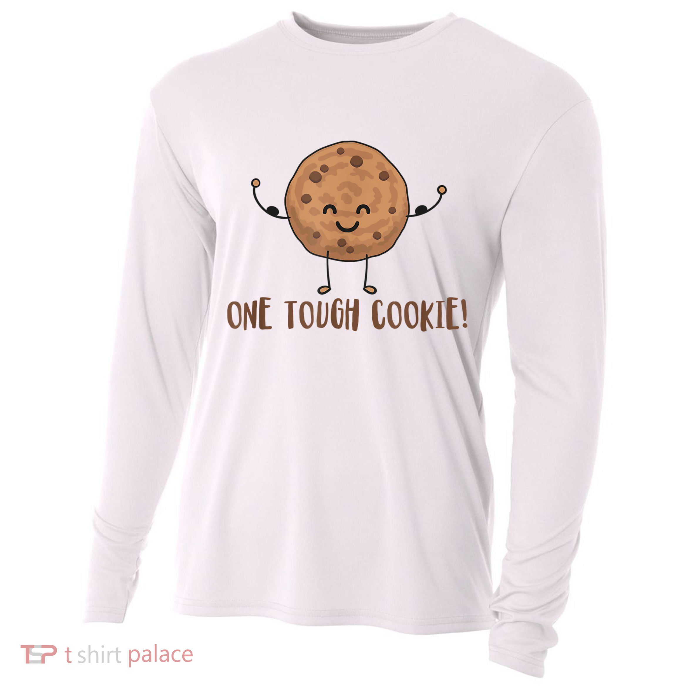 One Tough Cookie Cute Chocolate Chip Cookie With Muscles Cooling Performance Long Sleeve Crew