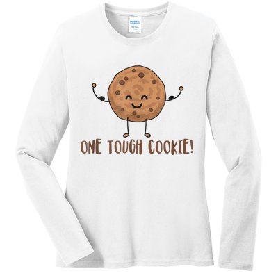 One Tough Cookie Cute Chocolate Chip Cookie With Muscles Ladies Long Sleeve Shirt