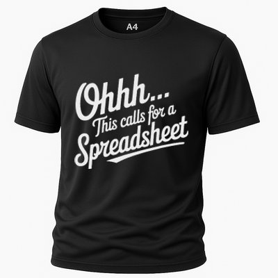 Oh... This Calls For A Spreadsheet Office Sarcastic Saying Cooling Performance Crew T-Shirt