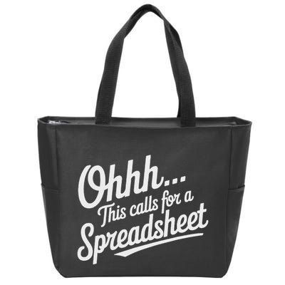 Oh... This Calls For A Spreadsheet Office Sarcastic Saying Zip Tote Bag
