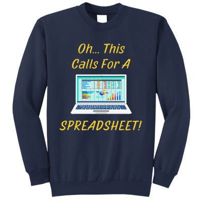 Oh... This Calls For A Spreadsheet Office Saying Quote Funny Sweatshirt