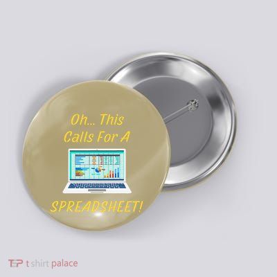 Oh... This Calls For A Spreadsheet Office Saying Quote Funny Button