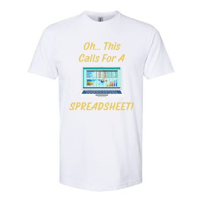 Oh... This Calls For A Spreadsheet Office Saying Quote Funny Softstyle CVC T-Shirt