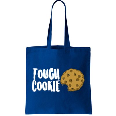 One Tough Cookie Chocolate Chip Coffee Funny Snacks Cool Day Meaningful Gift Tote Bag