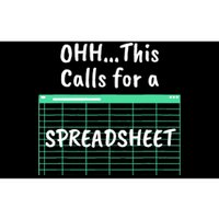 Oh... This Calls For A Spreadsheet Office Quote Saying Funny Bumper Sticker