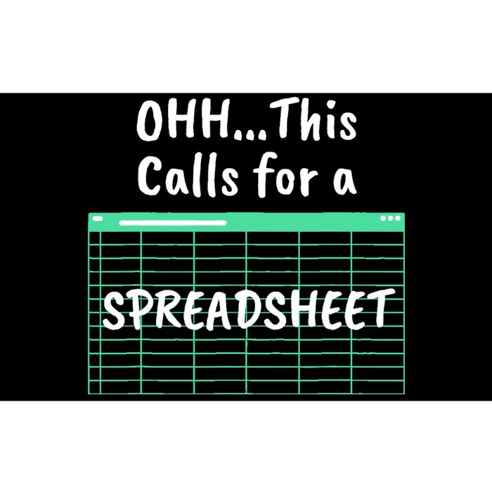 Oh... This Calls For A Spreadsheet Office Quote Saying Funny Bumper Sticker