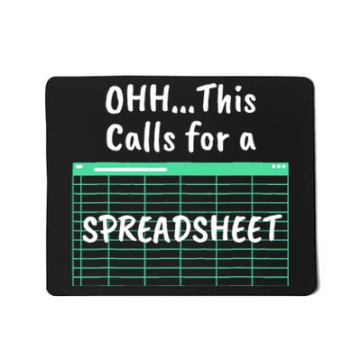 Oh... This Calls For A Spreadsheet Office Quote Saying Funny Mousepad