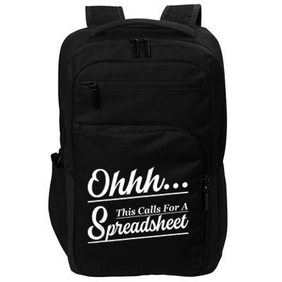 Oh... This Calls For A Spreadsheet Office Sarcastic Impact Tech Backpack