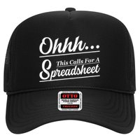 Oh... This Calls For A Spreadsheet Office Sarcastic Trucker Hat