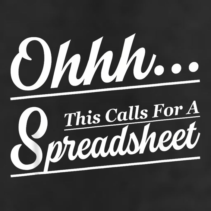 Oh... This Calls For A Spreadsheet Office Sarcastic Trucker Hat