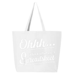 Oh... This Calls For A Spreadsheet Office Sarcastic 25L Jumbo Tote