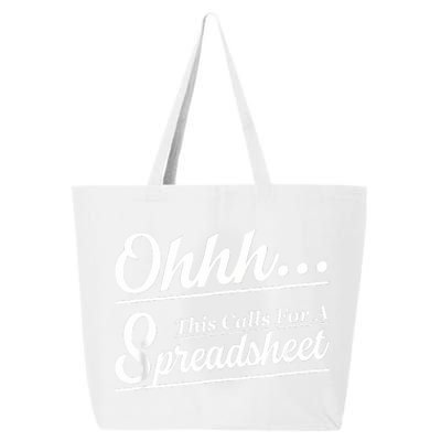 Oh... This Calls For A Spreadsheet Office Sarcastic 25L Jumbo Tote