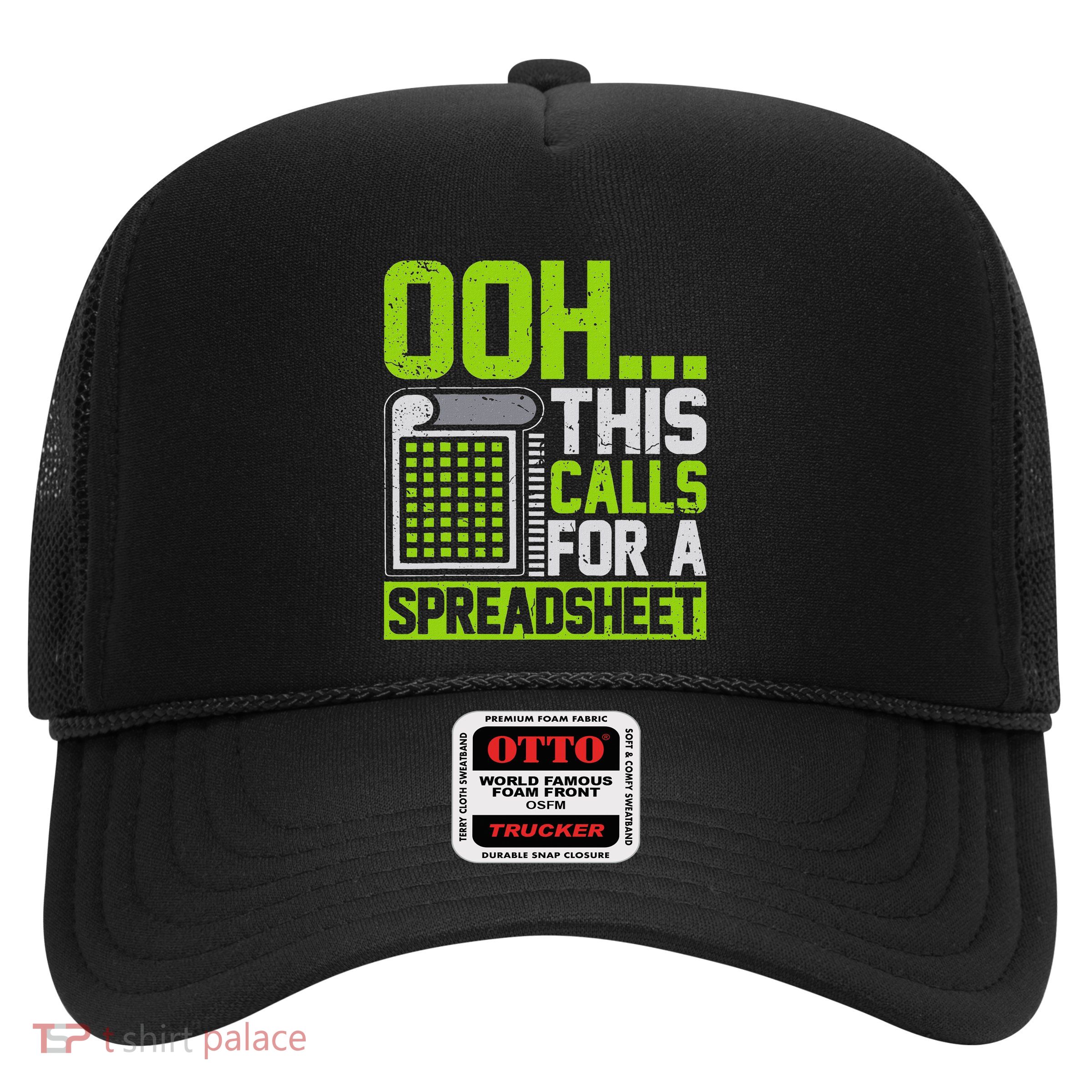 Ooh This Calls For A Spreadsheet Trucker Hat