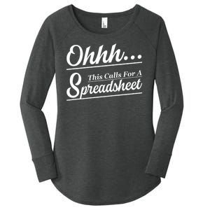 Oh... This Calls For A Spreadsheet Office Sarcastic Women's Perfect Tri Tunic Long Sleeve Shirt