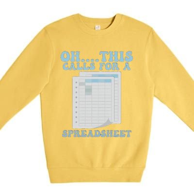 Oh... This Calls For A Spreadsheet Office Quote Saying Funny Premium Crewneck Sweatshirt