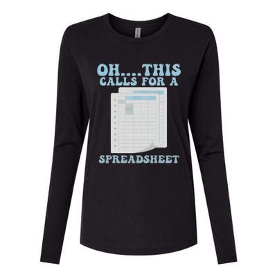 Oh... This Calls For A Spreadsheet Office Quote Saying Funny Womens Cotton Relaxed Long Sleeve T-Shirt