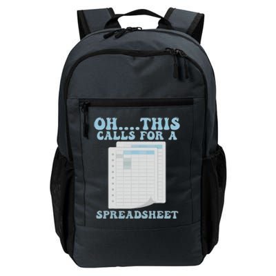 Oh... This Calls For A Spreadsheet Office Quote Saying Funny Daily Commute Backpack