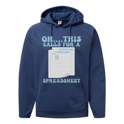 Oh... This Calls For A Spreadsheet Office Quote Saying Funny Performance Fleece Hoodie