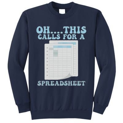 Oh... This Calls For A Spreadsheet Office Quote Saying Funny Sweatshirt