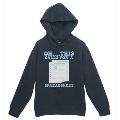 Oh... This Calls For A Spreadsheet Office Quote Saying Funny Urban Pullover Hoodie