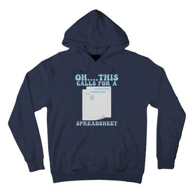 Oh... This Calls For A Spreadsheet Office Quote Saying Funny Tall Hoodie