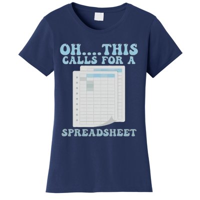 Oh... This Calls For A Spreadsheet Office Quote Saying Funny Women's T-Shirt