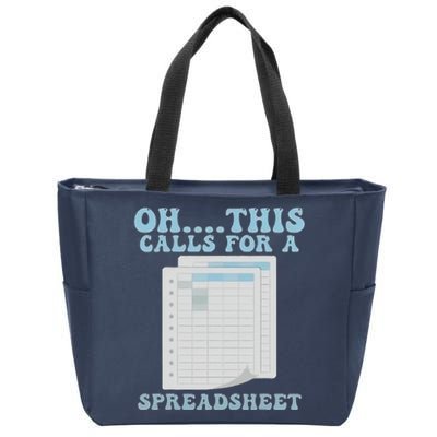 Oh... This Calls For A Spreadsheet Office Quote Saying Funny Zip Tote Bag