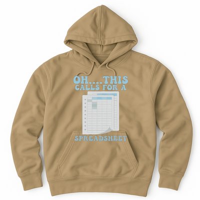 Oh... This Calls For A Spreadsheet Office Quote Saying Funny Hoodie