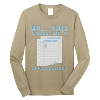 Oh... This Calls For A Spreadsheet Office Quote Saying Funny Long Sleeve Shirt