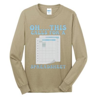 Oh... This Calls For A Spreadsheet Office Quote Saying Funny Tall Long Sleeve T-Shirt