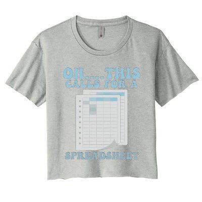 Oh... This Calls For A Spreadsheet Office Quote Saying Funny Women's Crop Top Tee