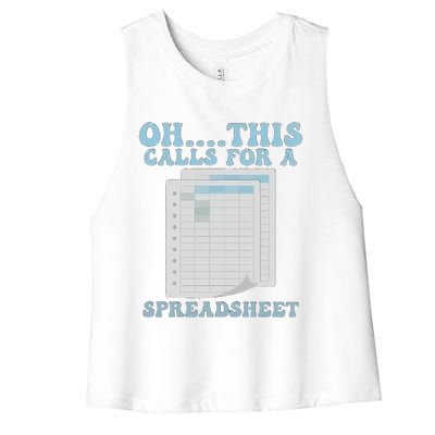 Oh... This Calls For A Spreadsheet Office Quote Saying Funny Women's Racerback Cropped Tank