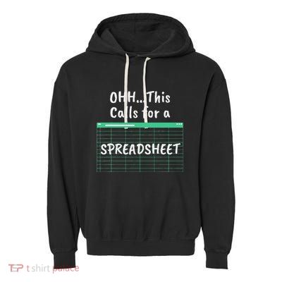 Oh... This Calls For A Spreadsheet Office Garment-Dyed Fleece Hoodie