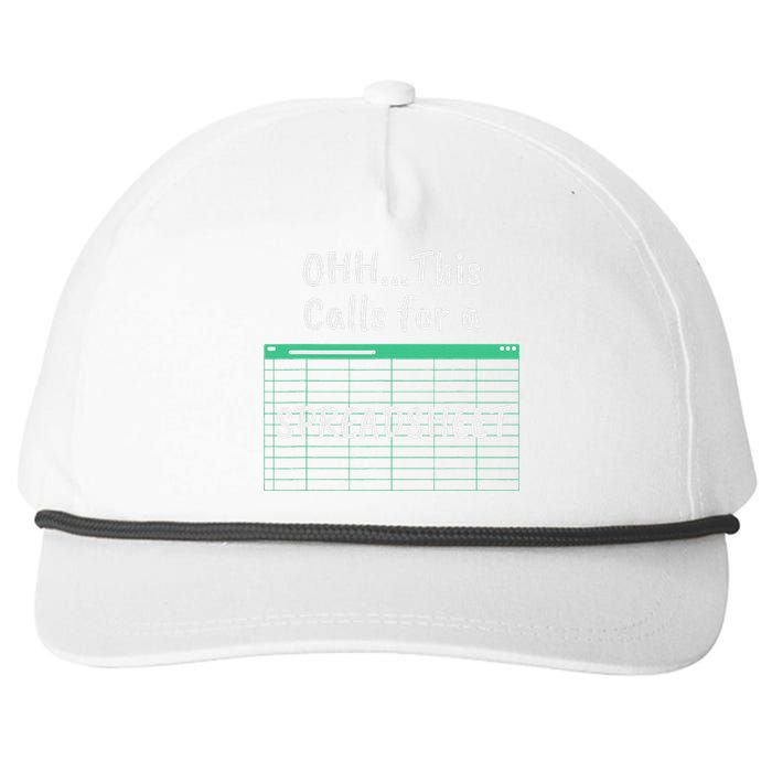 Oh... This Calls For A Spreadsheet Office Snapback Five-Panel Rope Hat