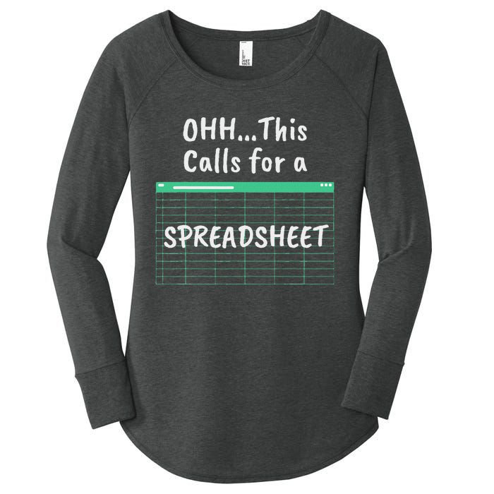 Oh... This Calls For A Spreadsheet Office Women's Perfect Tri Tunic Long Sleeve Shirt