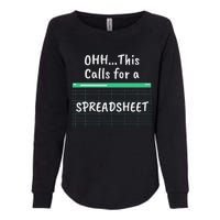 Oh... This Calls For A Spreadsheet Office Womens California Wash Sweatshirt