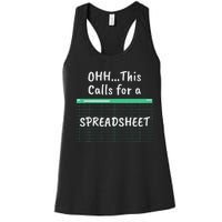 Oh... This Calls For A Spreadsheet Office Women's Racerback Tank