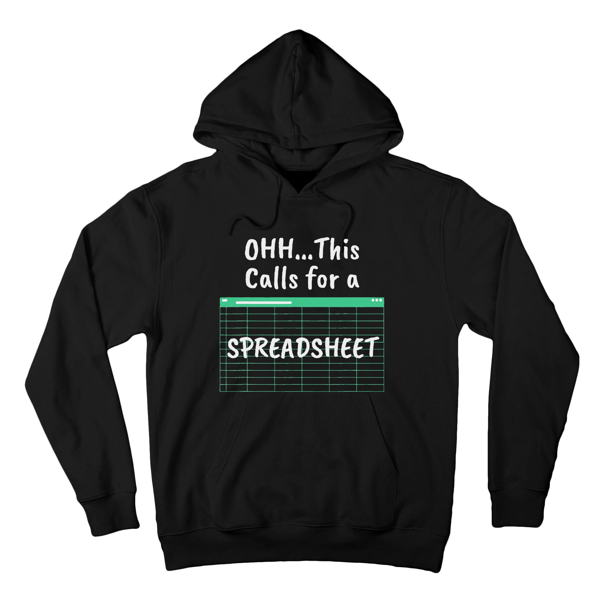 Oh... This Calls For A Spreadsheet Office Tall Hoodie