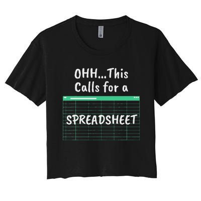 Oh... This Calls For A Spreadsheet Office Women's Crop Top Tee