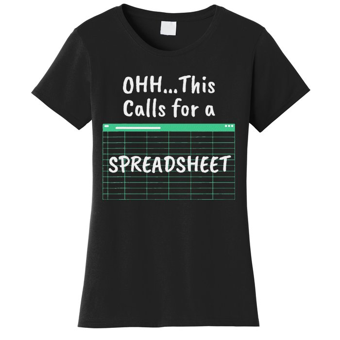 Oh... This Calls For A Spreadsheet Office Women's T-Shirt