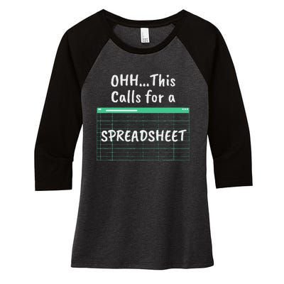 Oh... This Calls For A Spreadsheet Office Women's Tri-Blend 3/4-Sleeve Raglan Shirt