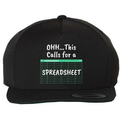 Oh... This Calls For A Spreadsheet Office Wool Snapback Cap