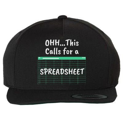 Oh... This Calls For A Spreadsheet Office Wool Snapback Cap