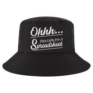 Oh... This Calls For A Spreadsheet Office Sarcastic Cool Comfort Performance Bucket Hat