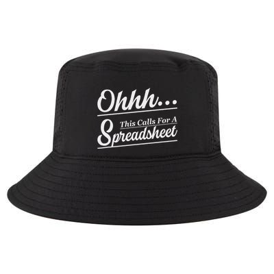 Oh... This Calls For A Spreadsheet Office Sarcastic Cool Comfort Performance Bucket Hat