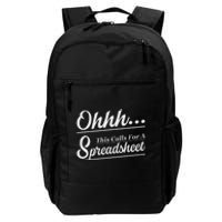 Oh... This Calls For A Spreadsheet Office Sarcastic Daily Commute Backpack