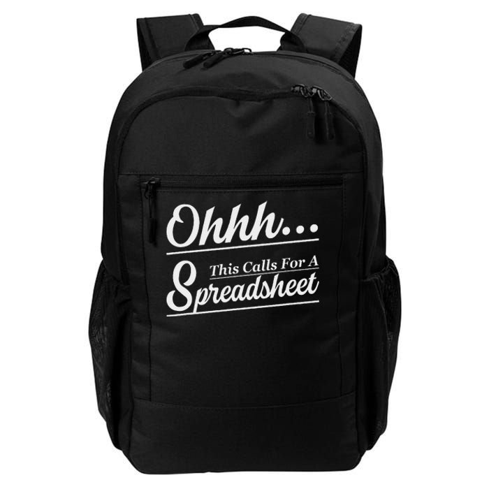 Oh... This Calls For A Spreadsheet Office Sarcastic Daily Commute Backpack