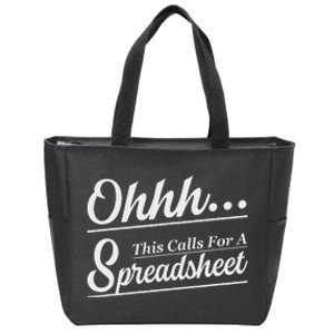 Oh... This Calls For A Spreadsheet Office Sarcastic Zip Tote Bag